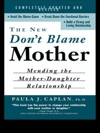 Paula Caplan - New Don't Blame Mother, Häftad