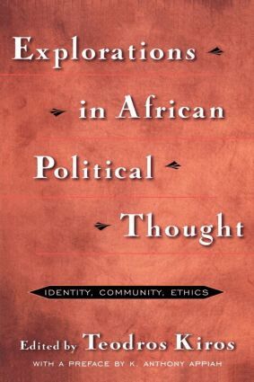 Teodros Kiros - Explorations in African Political Thought, Häftad
