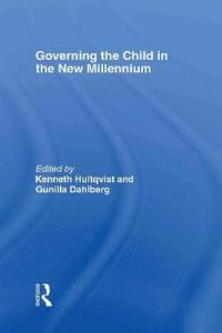Governing the Child in the New Millenium