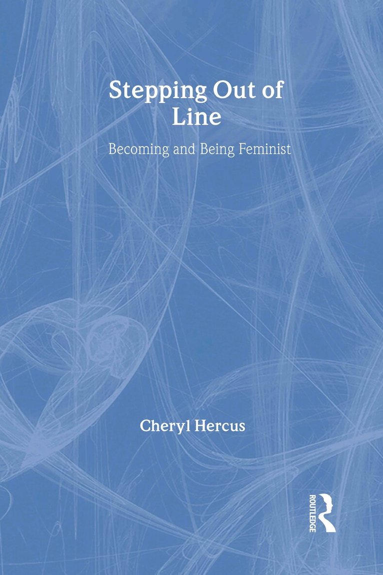 Cheryl Hercus - Stepping Out of Line, Inbunden