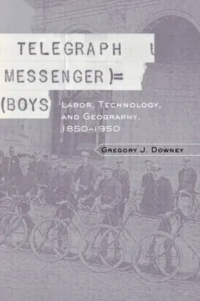 Gregory J. Downey - Telegraph Messenger Boys, Inbunden. Tillgänglighet: Lägg i varukorg