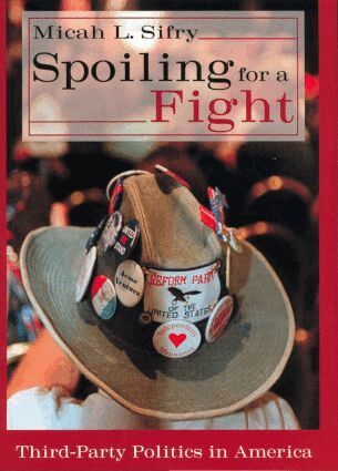 Micah L. Sifry - Spoiling for a Fight, Inbunden
