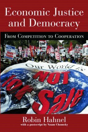 Robin Hahnel - Economic Justice and Democracy, Häftad