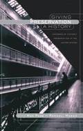 Giving Preservation a History
