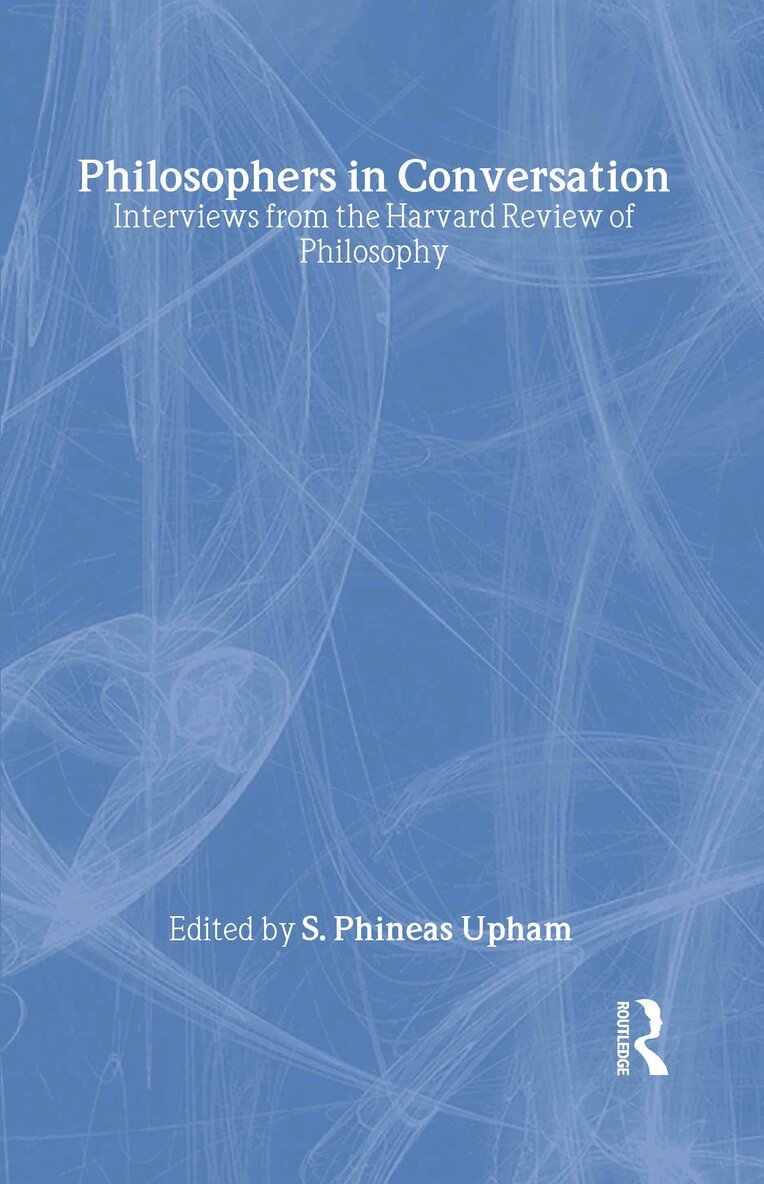 S. Phineas Upham - Philosophers in Conversation, Inbunden