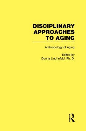 Donna Lind Infeld - Anthropology of Aging, Inbunden