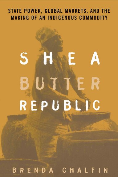 Shea Butter Republic av Brenda Chalfin