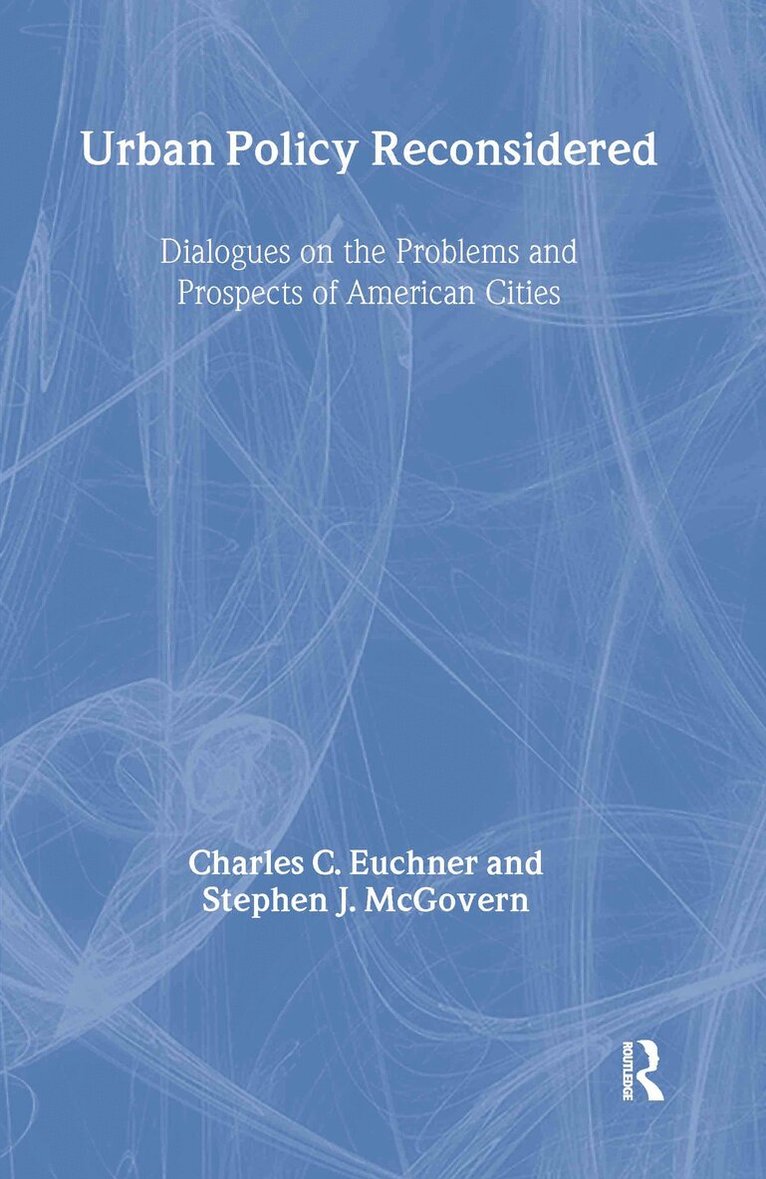 Charles C. Euchner, Stephen J. McGovern - Urban Policy Reconsidered, Inbunden. Tillgänglighet: Tillfälligt slut