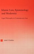 Islamic Law, Epistemology and Modernity