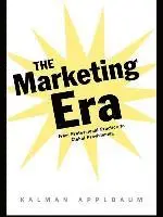 Kalman Applbaum - The Marketing Era: From Professional Practice to Global Provisioning, Inbunden. Tillgänglighet: Lägg i varukorg