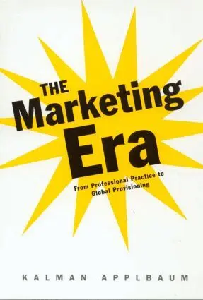 Kalman Applbaum - Marketing Era, Häftad. Tillgänglighet: Lägg i varukorg