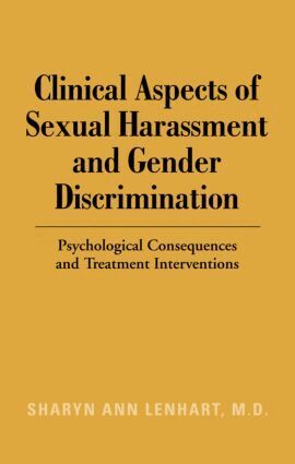 Sharyn Ann Lenhart - Clinical Aspects of Sexual Harassment and Gender Discrimination, Inbunden
