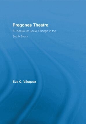 Eva Cristina Vásquez - Pregones Theatre, Inbunden