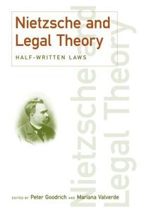 Nietzsche and Legal Theory