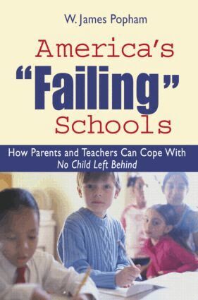W. James Popham - America's Failing Schools, Häftad. Tillgänglighet: Lägg i varukorg