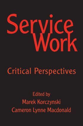 Cameron MacDonald, Marek Korczynski - Service Work, Häftad