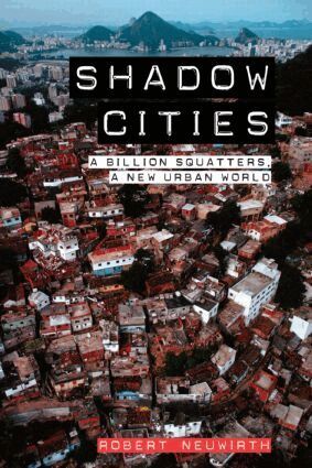 Robert Neuwirth - Shadow Cities, Häftad