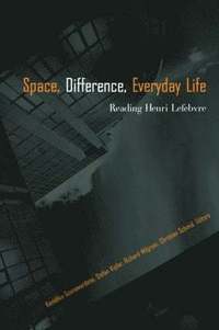 Space, Difference, Everyday Life