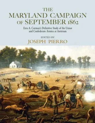 Joseph Pierro - Maryland Campaign of September 1862, Inbunden. Tillgänglighet: Lägg i varukorg