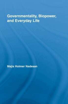Majia Holmer Nadesan - Governmentality, Biopower, and Everyday Life, Inbunden. Tillgänglighet: Lägg i varukorg