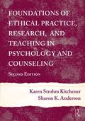Foundations of Ethical Practice, Research, and Teaching in Psychology and Counseling