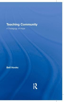 Teaching Community av bell hooks, Bell Hooks