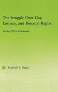 Struggle Over Gay, Lesbian, and Bisexual Rights