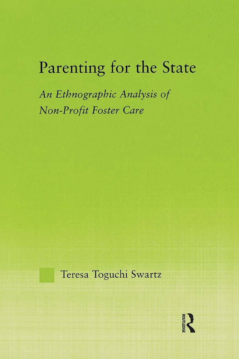 Teresa Toguchi Swartz - Parenting for the State, Inbunden