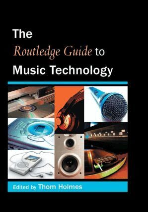 Thom Holmes - Routledge Guide to Music Technology, Inbunden. Tillgänglighet: Lägg i varukorg