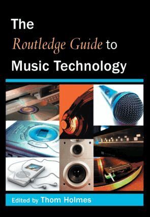 Thom Holmes - Routledge Guide to Music Technology, Häftad. Tillgänglighet: Lägg i varukorg