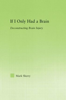 Mark Sherry - If I Only Had a Brain, Inbunden