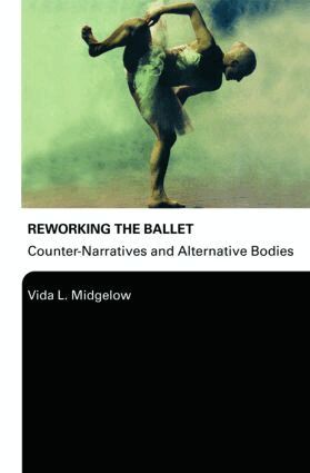 Vida L. Midgelow - Reworking the Ballet, Häftad. Tillgänglighet: Lägg i varukorg