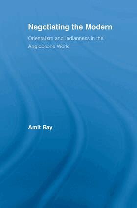 Amit Ray - Negotiating the Modern, Inbunden