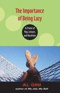 The Importance of Being Lazy