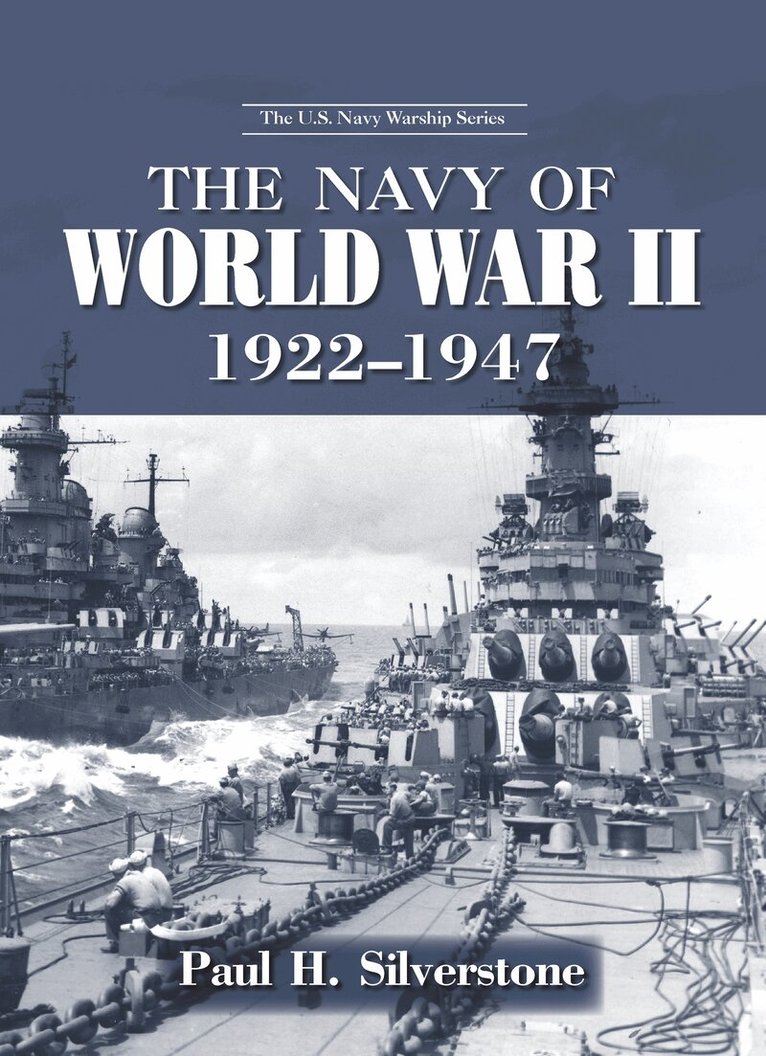 Paul Silverstone - Navy of World War II, 1922-1947, Inbunden