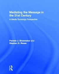 Mediating the Message in the 21st Century