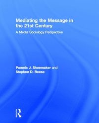 Mediating the Message in the 21st Century