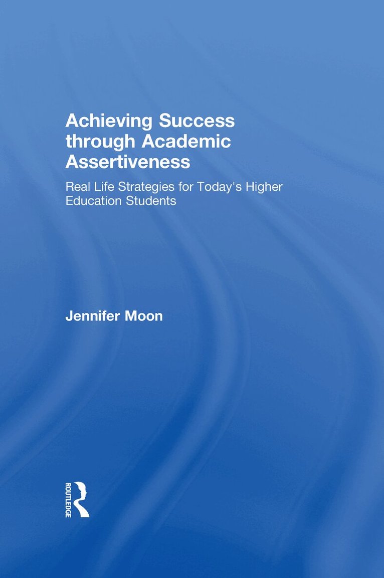 Jennifer Moon - Achieving Success through Academic Assertiveness, Inbunden. Tillgänglighet: Lägg i varukorg
