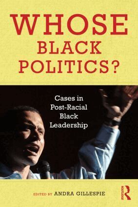 Andra Gillespie - Whose Black Politics?, Häftad. Tillgänglighet: Lägg i varukorg