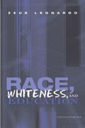 Race, Whiteness, and Education