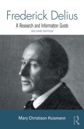 Mary Huismann - Frederick Delius, Inbunden