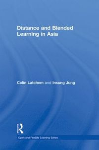 Distance and Blended Learning in Asia