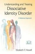 Understanding and Treating Dissociative Identity Disorder