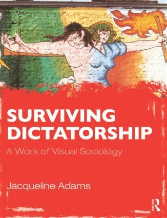 Jacqueline Adams - Surviving Dictatorship, Häftad. Tillgänglighet: Lägg i varukorg