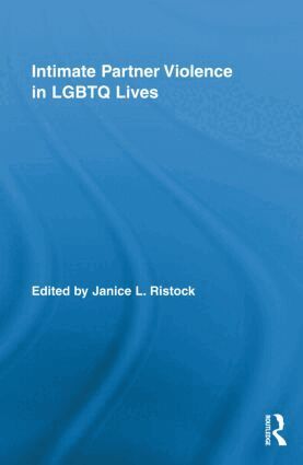 Janice L. Ristock - Intimate Partner Violence in LGBTQ Lives, Inbunden