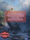 El gran libro para colorear de los dinosaurios