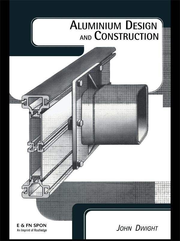John Dwight - Aluminium Design and Construction, Inbunden. Tillgänglighet: Lägg i varukorg
