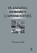 Planning Europe's Capital Cities