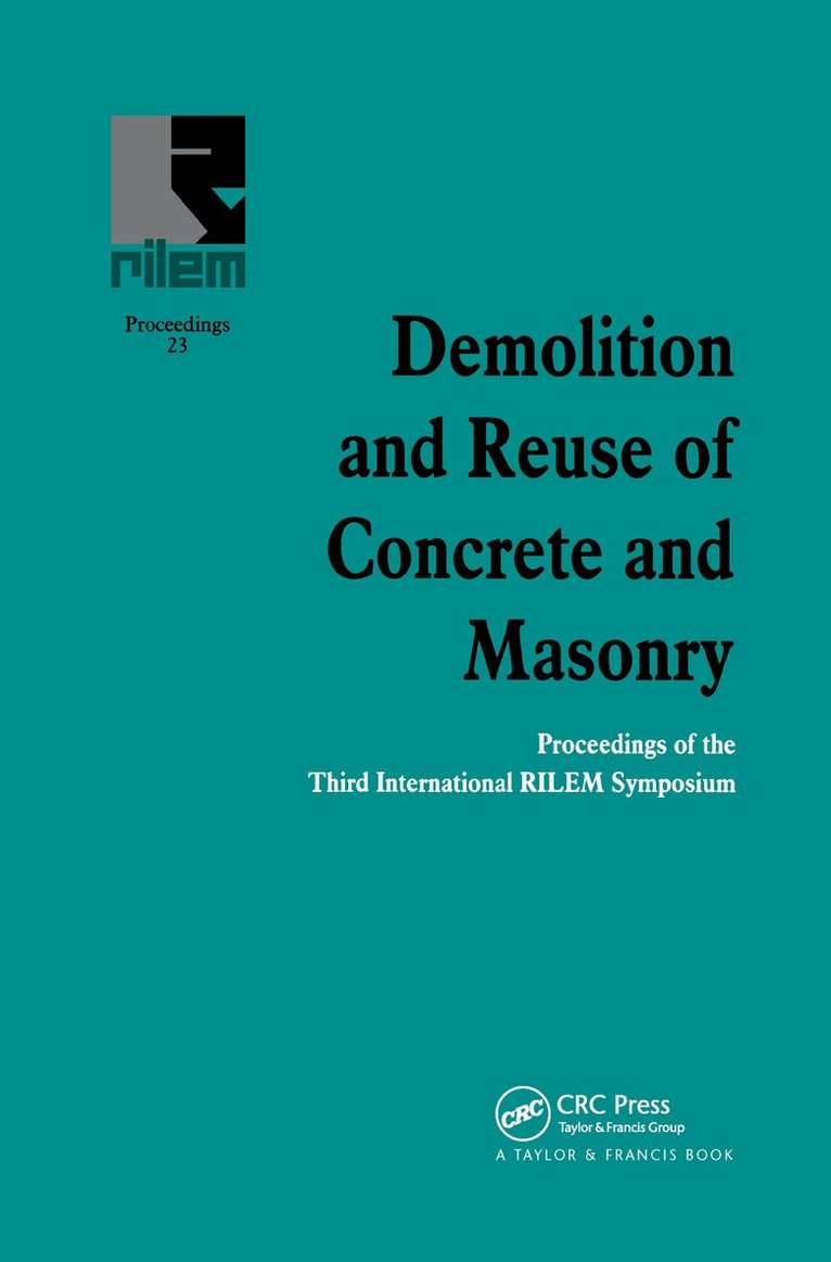 E.K. Lauritzen - Demolition and Reuse of Concrete and Masonry, Inbunden