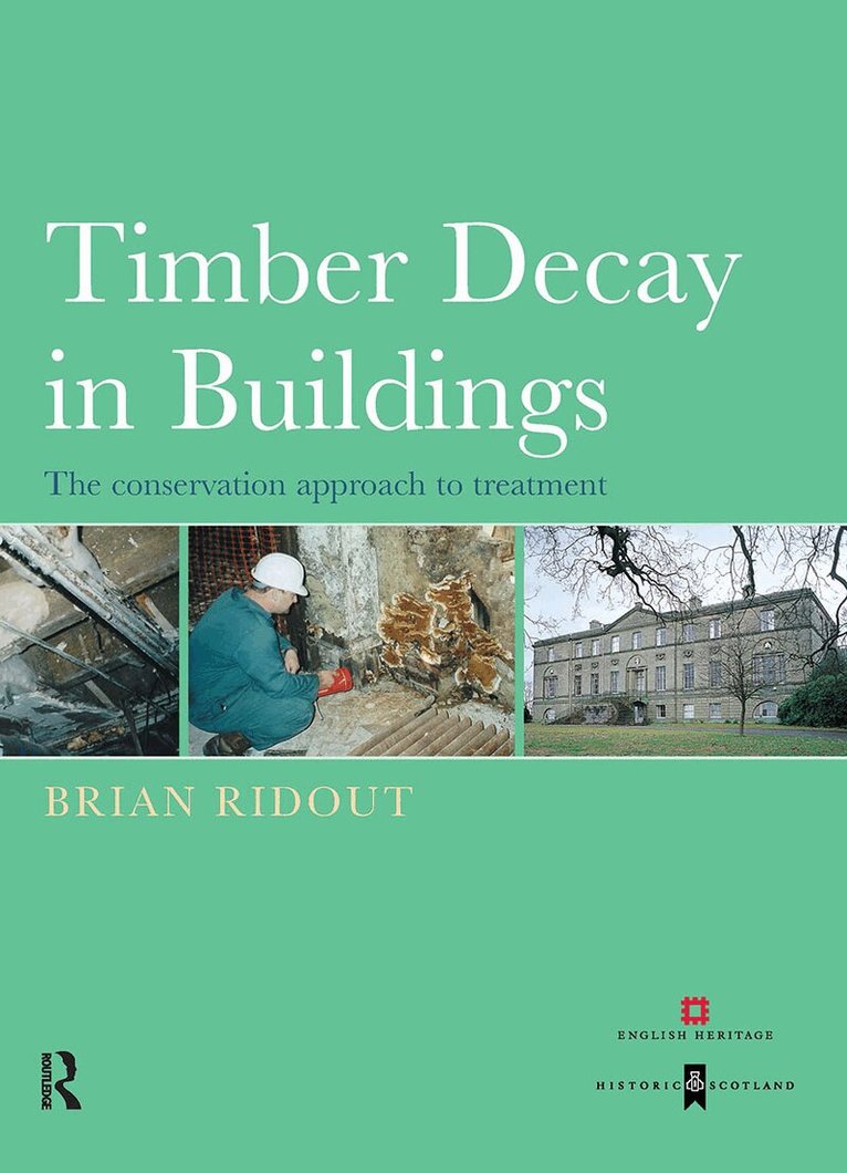 Brian Ridout - Timber Decay in Buildings, Inbunden